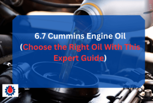 6.7 Cummins Engine Oil