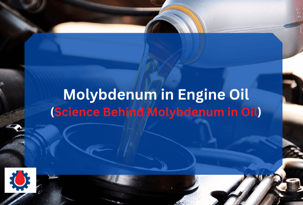 Molybdenum in Engine Oil