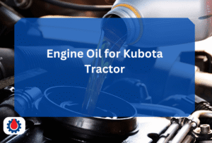 Engine Oil for Kubota Tractor