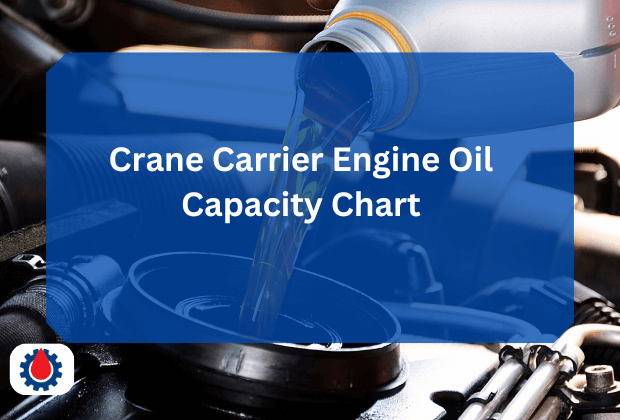 Crane Carrier Engine Oil Capacity Chart