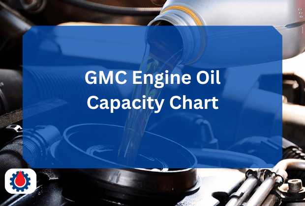 GMC Engine Oil Capacity Chart