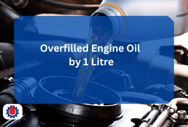Overfilled Engine Oil by 1 Litre