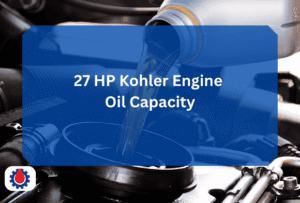 27 HP Kohler Engine Oil Capacity