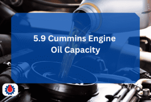 5.9 Cummins Engine Oil Capacity
