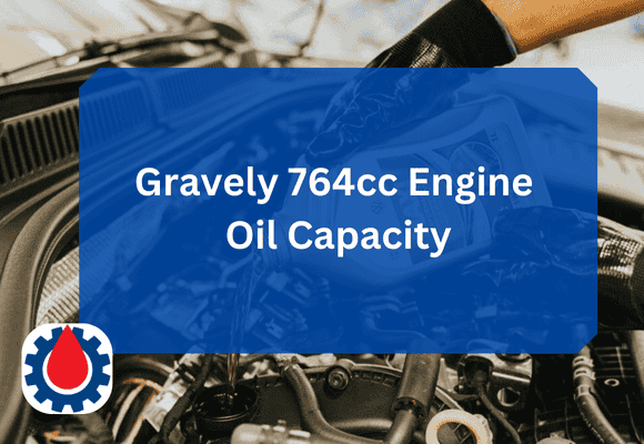 Gravely 764cc Engine Oil Capacity