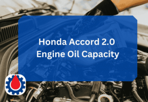 Honda Accord 2.0 Engine Oil Capacity