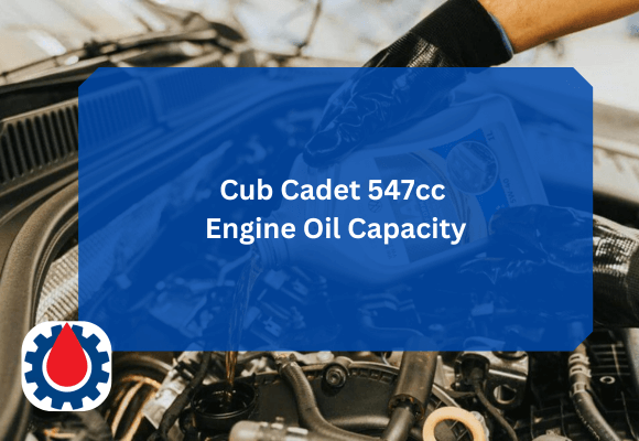 Cub Cadet 547cc Engine Oil Capacity