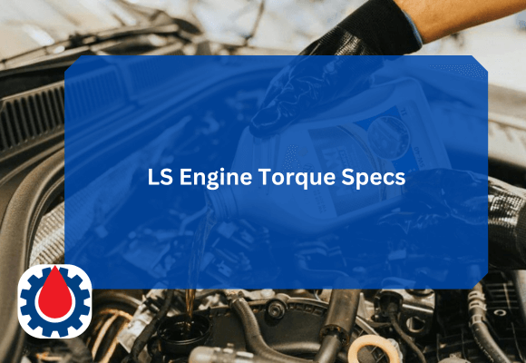 LS Engine Torque Specs