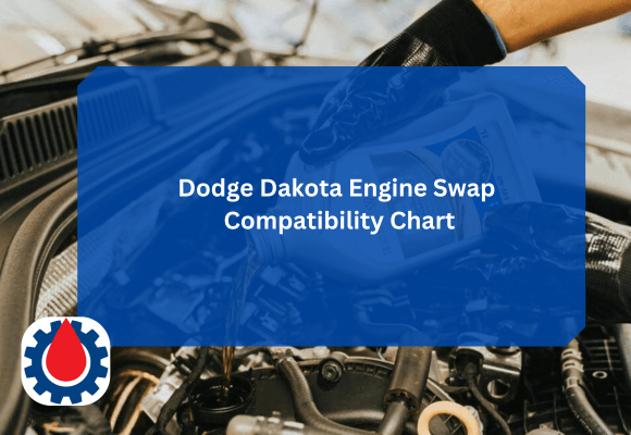 Dodge Dakota Engine Swap Compatibility Chart
