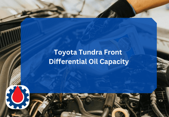 Toyota Tundra Front Differential Oil Capacity
